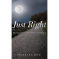 Just Right - Hardcover