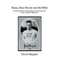 Bama, Bear Bryant and the Bible: 100 Devotionals Based on the Life of Paul - Paperback