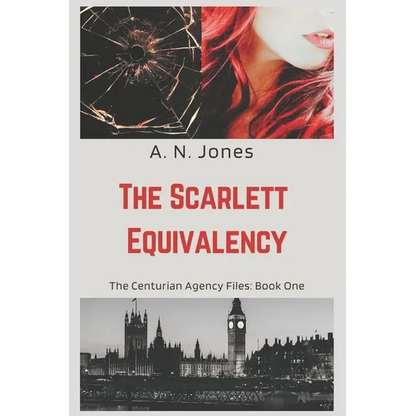 The Scarlett Equivalency: The Centurian Agency Files: Book One - Paperback