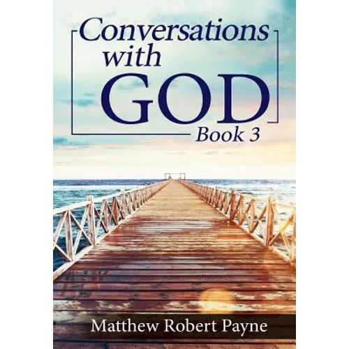 Conversations with God Book 3: Let's get Real! - Hardcover