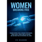 Women Breaking Free: Conquer Control Issues, Overcome Perfectionism, Reduce Anxiety, Achieve Work-Life Balance, and Find Inner Peace for Emotional Wel - Paperback