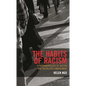 The Habits of Racism - Paperback