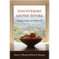 Discovering Lectio Divina: Bringing Scripture into Ordinary Life - Paperback