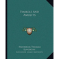 Symbols and Amulets - Paperback