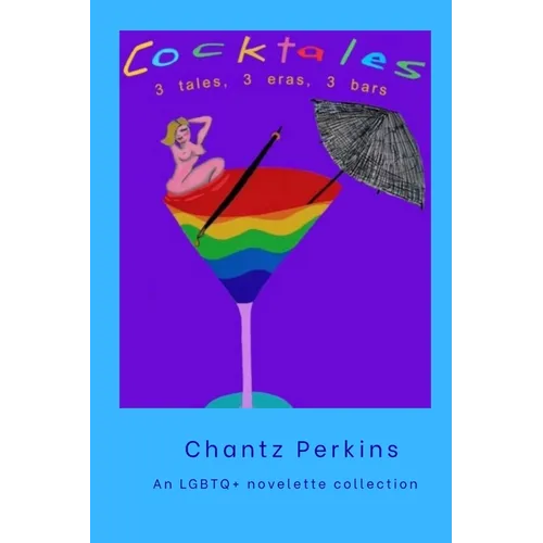 Cocktales: 3 tales, 3 eras, 3 bars - Paperback