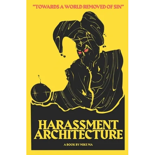 Harassment Architecture - Paperback