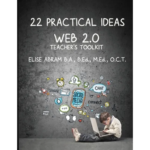 22 Practical Ideas: Web 2.0 Teacher's Toolkit - Paperback