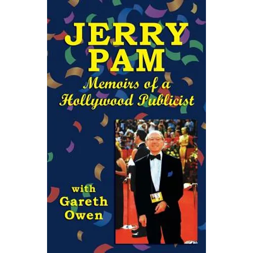 Jerry Pam: Memoirs of a Hollywood Publicist (hardback) - Hardcover