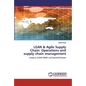 LEAN & Agile Supply Chain: Operations and supply chain management - Paperback