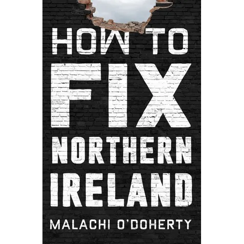 How to Fix Northern Ireland - Paperback