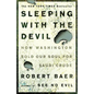Sleeping with the Devil: How Washington Sold Our Soul for Saudi Crude - Paperback