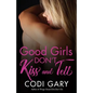 Good Girls Don't Kiss and Tell - Paperback