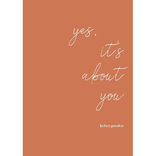 yes, it's about you - Paperback