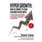 Hyper Growth: How to Connect to Your Customers in New Ways! - Paperback