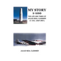 My Story 1-100: The Life and Times of Julius Neal Clemmer Lt. Col. Usaf (Ret.) - Hardcover