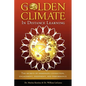 The Golden Climate in Distance Learning: The Secrets of Immediate Connection, Engagement, Enjoyment, and Performance - Paperback
