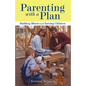 Parenting with a Plan: Building Blocks and Raising Children - Hardcover