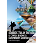 500 HOSTELS in the USA (& Canada & Mexico): Backpackers & Flashpackers - Paperback