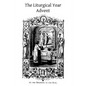 The Liturgical Year: Advent - Paperback