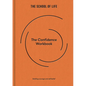 The Confidence Workbook: Building Courage and Self-Belief - Hardcover