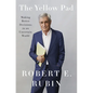 The Yellow Pad: Making Better Decisions in an Uncertain World - Hardcover