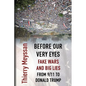 Before Our Very Eyes, Fake Wars and Big Lies: From 9/11 to Donald Trump - Paperback