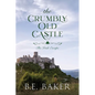 The Crumbly Old Castle - Paperback