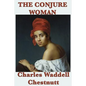 The Conjure Woman - Paperback