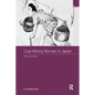Coal-Mining Women in Japan: Heavy Burdens - Paperback