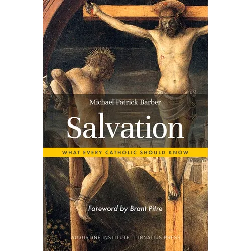 Salvation: What Every Catholic Should Know - Paperback