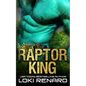 Raptor King: A Dark Alien Abduction Romance - Paperback