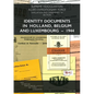 Identity Documents in Holland, Belgium and Luxembourg - 1944 - Paperback