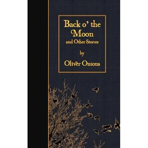 Back o' the Moon and Other Stories - Paperback