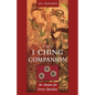 I Ching Companion: An Answer for Every Question - Paperback