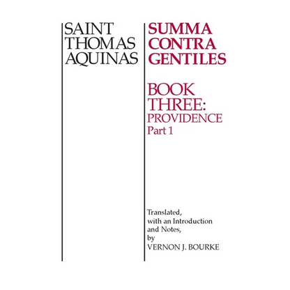 Summa Contra Gentiles: Book 3: Providence, Part I - Paperback