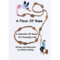 A Piece of Rope: A Selection Of Poems For Everyday Life - Paperback