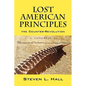 Lost American Principles: The Counter-Revolution - Paperback