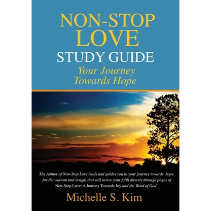 Non-Stop Love Study Guide: Your Journey Towards Hope - Paperback