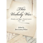 This Unholy War: Plowden and Rogers Family Letters 1852 - 1868 - Hardcover