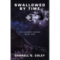 Swallowed by Time: The Journey Begins: Book One - Paperback