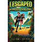 I Escaped Komodo Dragons: Apex Predator Of The Wild - Hardcover