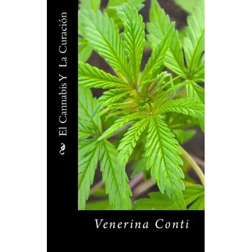 El Cannabis Y La Curacion - Paperback