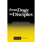 From Dogs to Disciples: Matthew's Message of Inclusion for Outcasts - Paperback