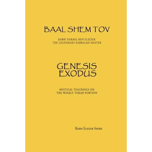 Baal Shem Tov Genesis Exodus - Paperback