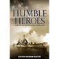 Humble Heroes: How the USS Nashville CL43 Fought WWII - Paperback
