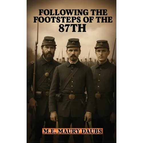 Following the Footsteps of the 87th - Hardcover