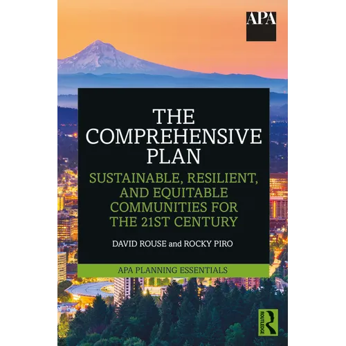 The Comprehensive Plan: Sustainable, Resilient, and Equitable Communities for the 21st Century - Paperback