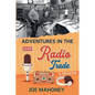 Adventures in the Radio Trade - Paperback