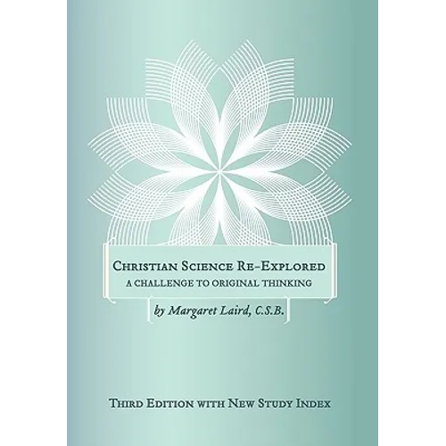 Christian Science Re-Explored - Hardcover