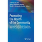 Promoting the Health of the Community: Community Health Workers Describing Their Roles, Competencies, and Practice - Hardcover